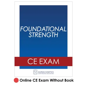 Foundational Strength Online CE Exam Without Book