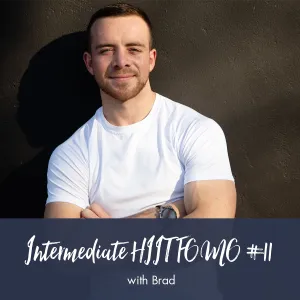 Intermediate HIIT FOMO #11 | Brad